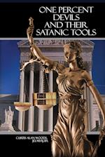 One Percent Devils and Their Satanic Tools
