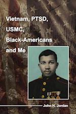 Vietnam, Ptsd, USMC, Black-Americans and Me
