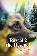 Rascal 2 the Rescue!