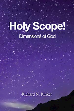 Holy Scope! Dimensions of God