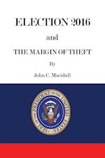 Election 2016 and the Margin of Theft