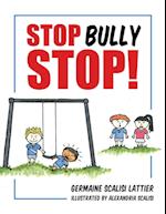 Stop Bully Stop!