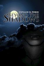 Beyond the Shadows