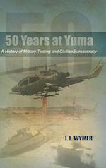 50 Years at Yuma