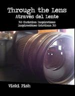 Through the Lens / Através del Lente