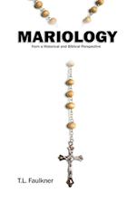 Mariology from a Historical and Biblical Perspective
