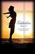 Faithbuilders Series #1