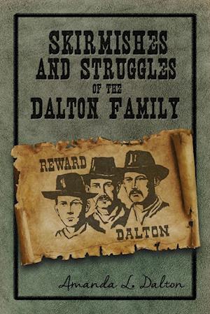 Skirmishes and Struggles of the Dalton Family