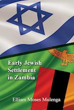 Early Jewish Settlement in Zambia