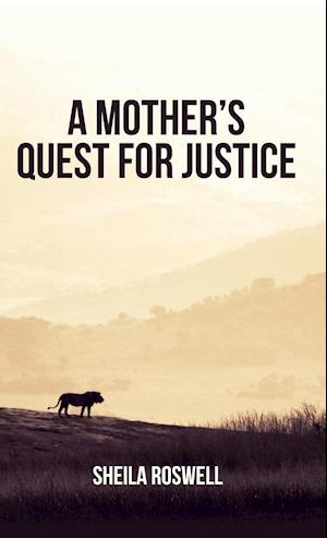 A Mother's Quest for Justice