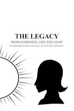 The Legacy - From Darkness, I See the Light