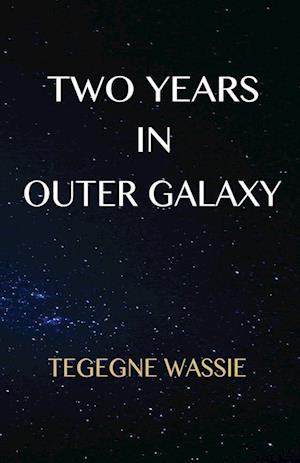 Two Years in Outer Galaxy