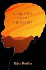 A Journey from the Desert