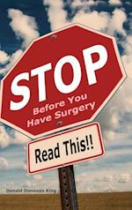 STOP Before You Have Surgery