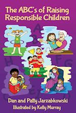 The ABC's of Raising Responsible Children