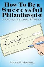 How to Be a Successful Philanthropist