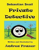 Sebastian Snail - Private Detective
