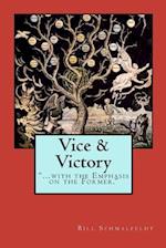 Vice and Victory