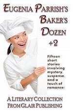 Eugenia Parrish's Baker's Dozen +2