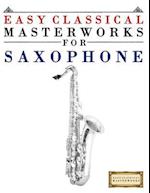 Easy Classical Masterworks for Saxophone