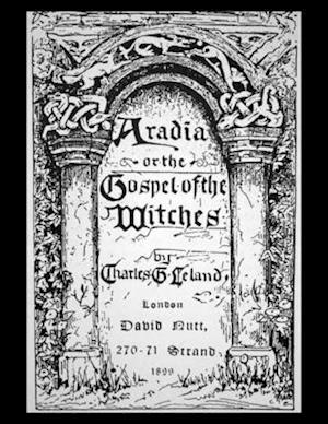 Aradia, or the Gospel of the Witches