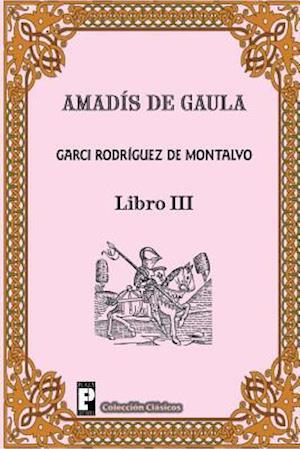 Amadis de Gaula (Libro 3)