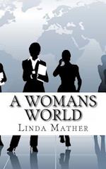 A Womans World: A futuristic thriller 