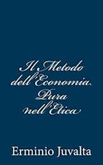 Il Metodo Dell'economia Pura Nell'etica