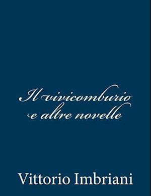 Il Vivicomburio E Altre Novelle