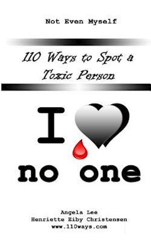 110 Ways to Spot a Toxic Person