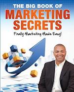 The Big Book of Marketing Secrets