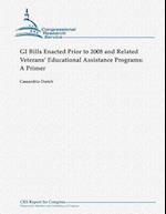 GI Bills Enacted Prior to 2008 and Related Veterans' Educational Assistance Programs