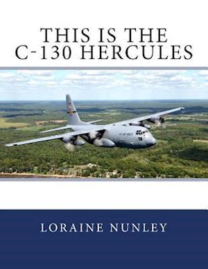 This Is the C-130 Hercules