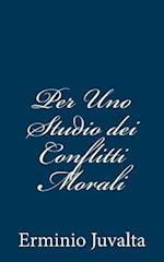 Per Uno Studio Dei Conflitti Morali