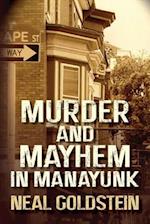 Murder and Mayhem in Manayunk