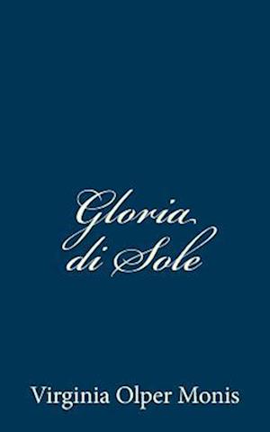 Gloria Di Sole