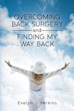 Overcoming Back Surgery and Finding My Way Back