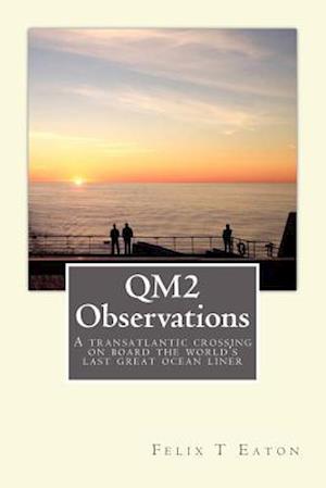 Qm2 Observations