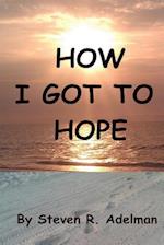 How I Got to Hope