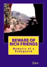 Beware of Rich Friends