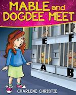 Mable and Dogdee Meet