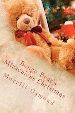 Bongo Bear's Miraculous Christmas