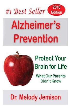 Alzheimer's Prevention - Protect Your Brain for Life