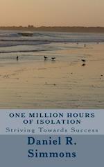 One Million Hours of Isolation