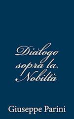 Dialogo Sopra La Nobilta