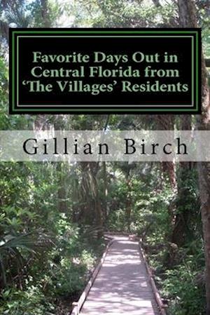 Favorite Days Out in Central Florida from the Villages Residents