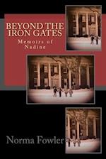 Beyond the Iron Gates