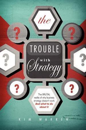 The Trouble with Strategy