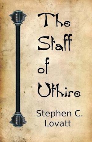 The Staff of Uthire
