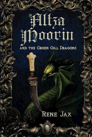 Altza Moorin and the Green Gill Dragons